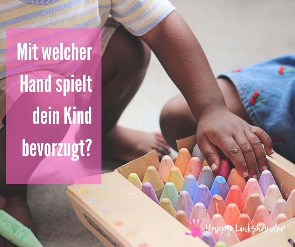 Wie die falsche Schreibhand das Leben deines Kindes versauen kann! 2 greifen spiel kind 1 Happy Linkshänder